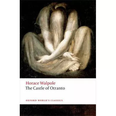 The Castle of Otranto : A Gothic Story