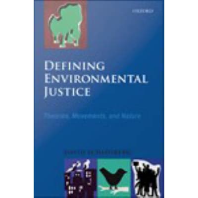 Defining Environmental Justice : Theories, Movements, and Nature
