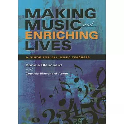 Making Music &amp; Enriching Lives