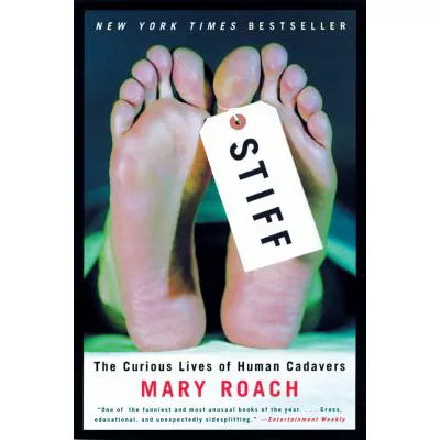 Stiff: Curious Lives of Human Cadavers