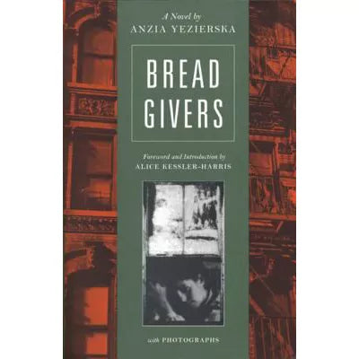 Bread Givers : A Novel