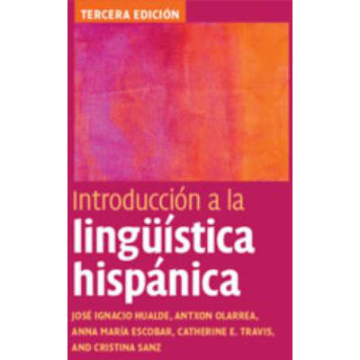 Introduccion a la Linguistica Hispanica