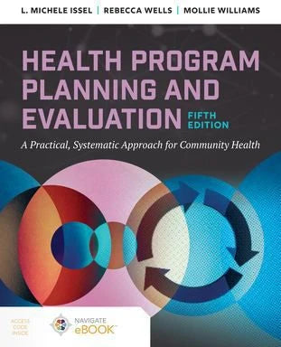 Health Program Planning and Evaluation : A Practical Systematic Approach to Community Health