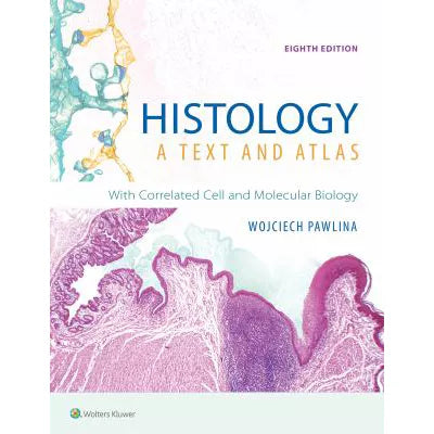 Histology - A Text &amp; Atlas
