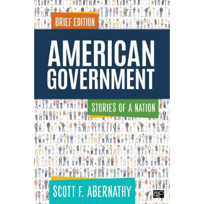 American Government: Stories of a Nation Brief Edition