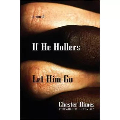 If He Hollers Let Him Go