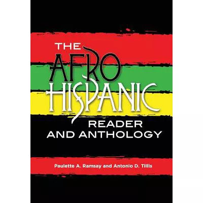 Afro-Hispanic Reader &amp; Anthology